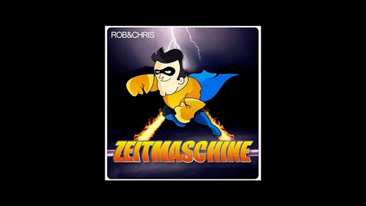 Rob & Chris - Zeitmaschine (Rob & Chris 90s Dance Mix)