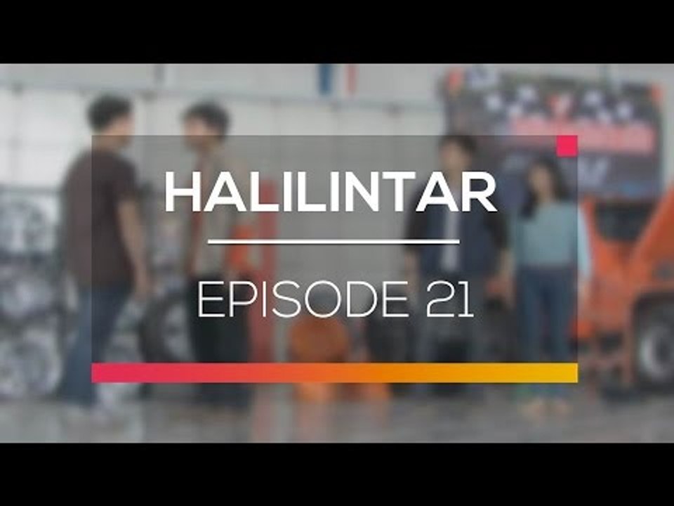 Halilintar - Episode 21