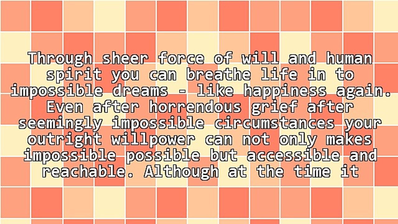 Grief Verses Willpower