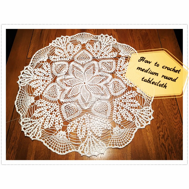 How to crochet medium round tablecloth Part 3 of 4