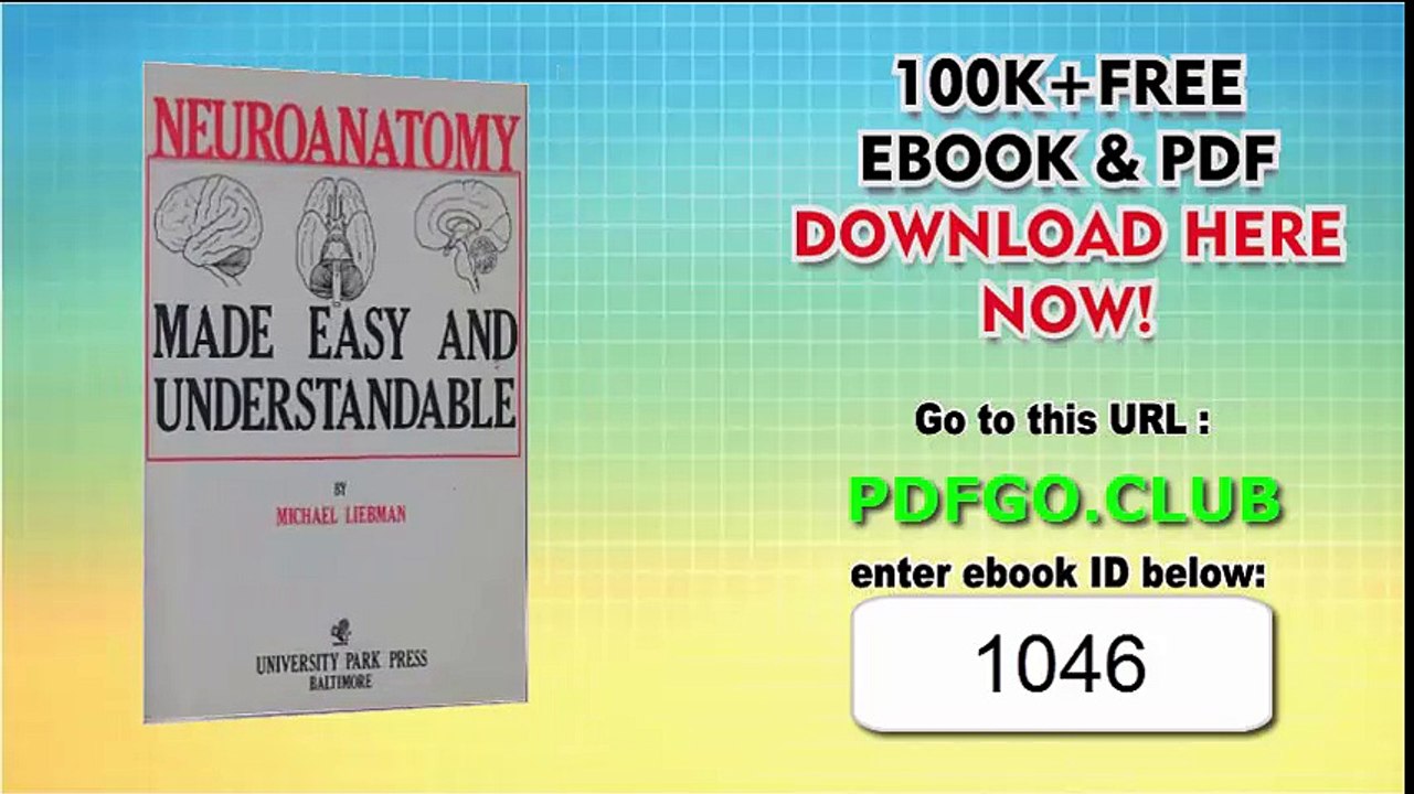 Neuroanatomy made easy and understandable