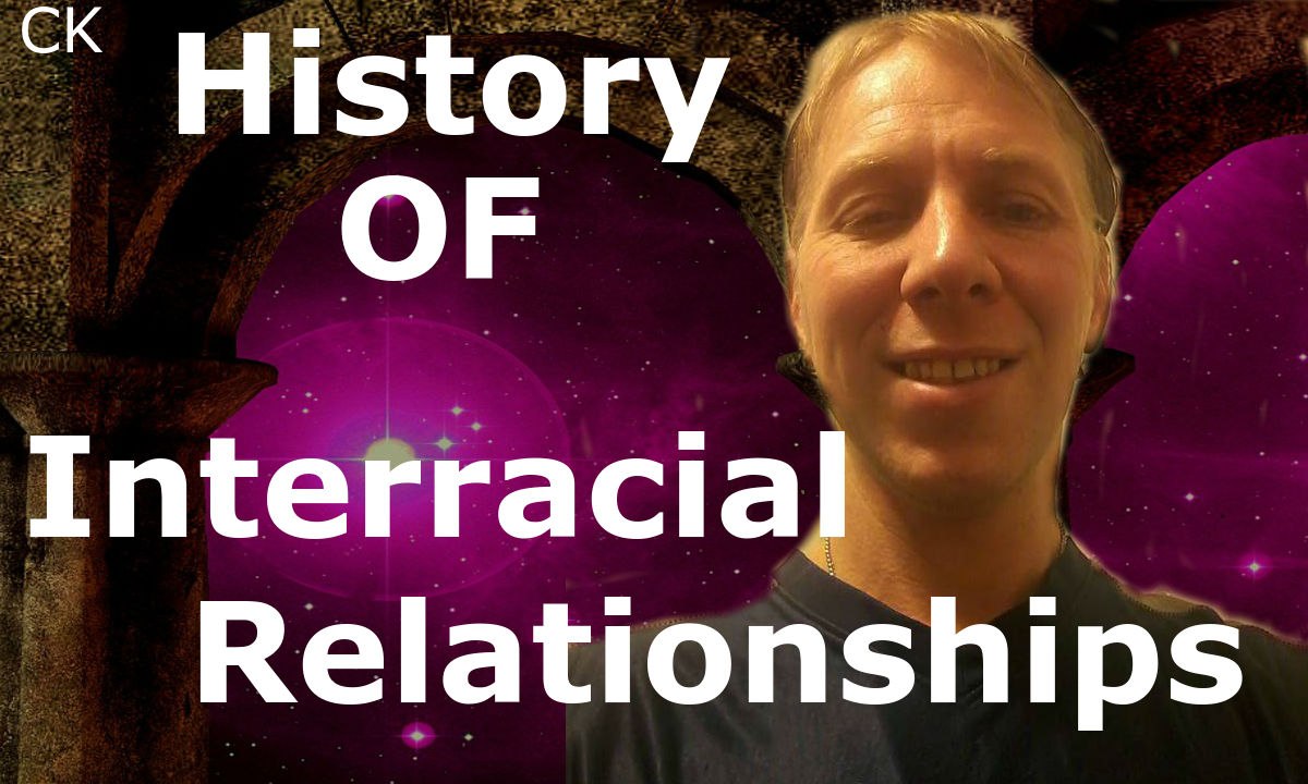 The History Of Interracial Relationships Part 1