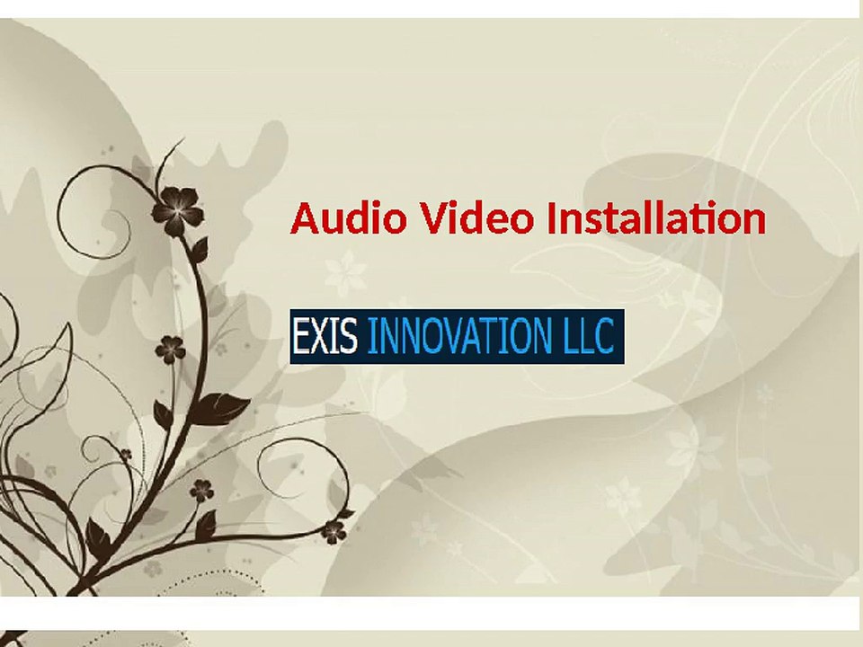 Audio And Video Installation