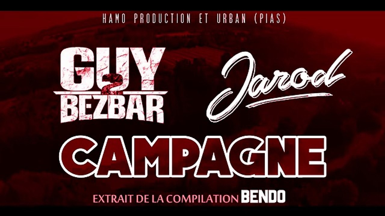 Jarod & Guy2bezbar - Campagne (Audio Officiel #BENDO)