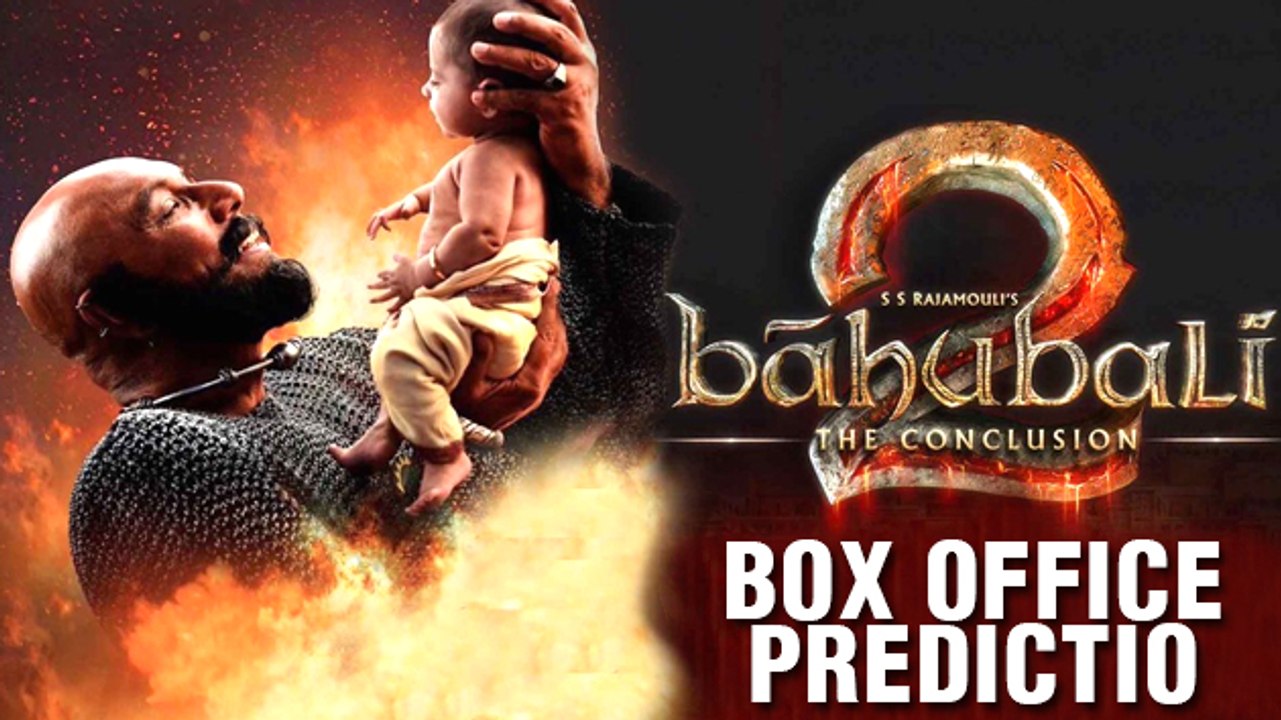 Baahubali 2 Box Office Prediction | Prabhas
