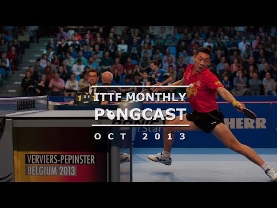 ITTF Monthly Pongcast - October 2013