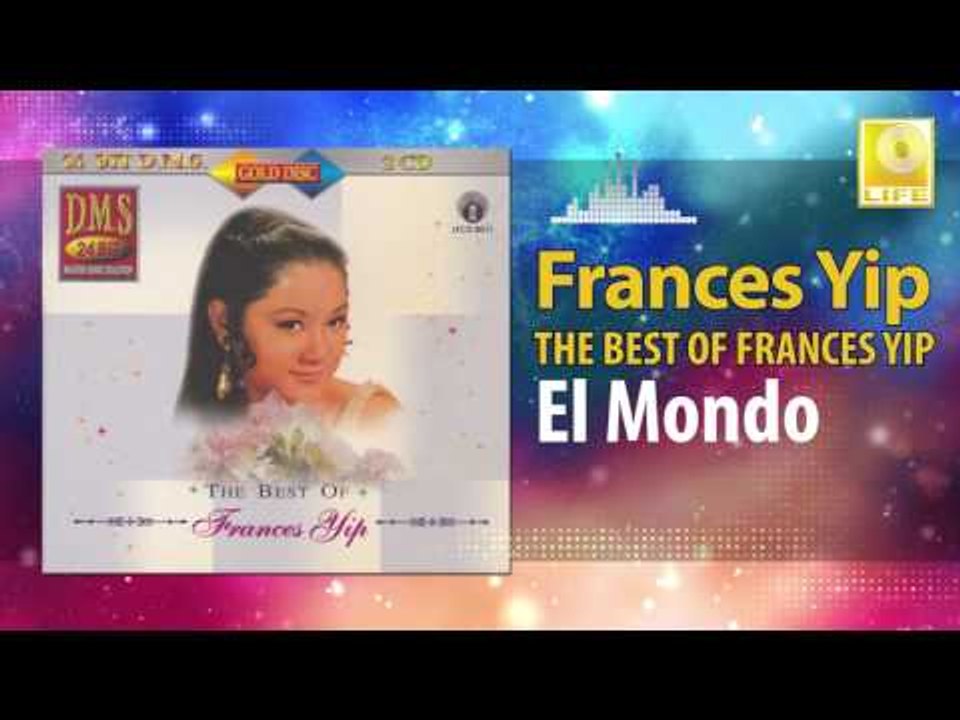 Frances Yip - El Mondo (Original Music Audio)