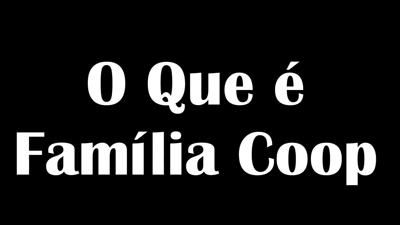 O que é Família Coop