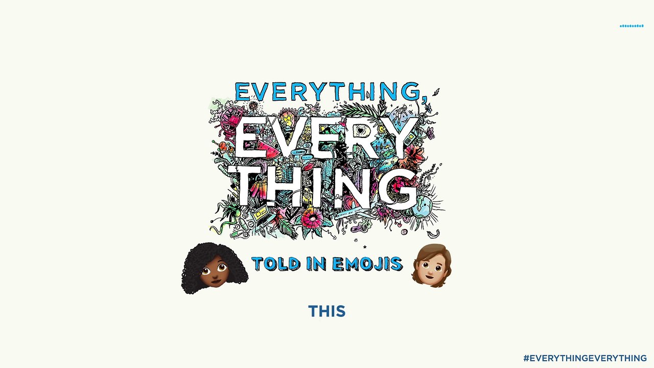 EVERYTHING, EVERYTHING Movie 2017