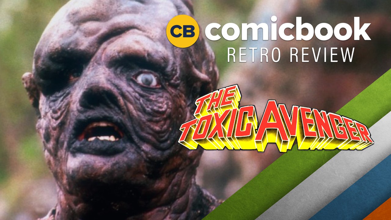 The Toxic Avenger - ComicBook Retro Review