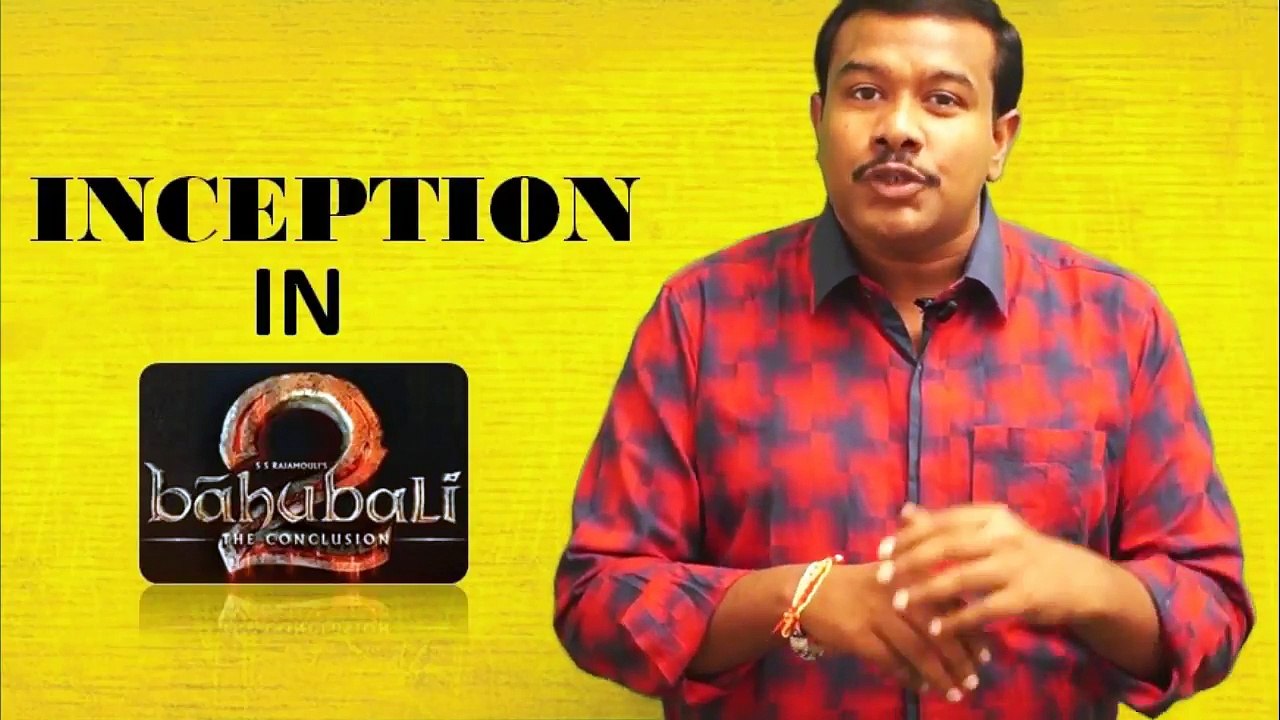 Baahubali 2 Spl Review - Inception In Bahubali 2 The Conclusion - Prabhas - S S Rajamouli -  Mr.B