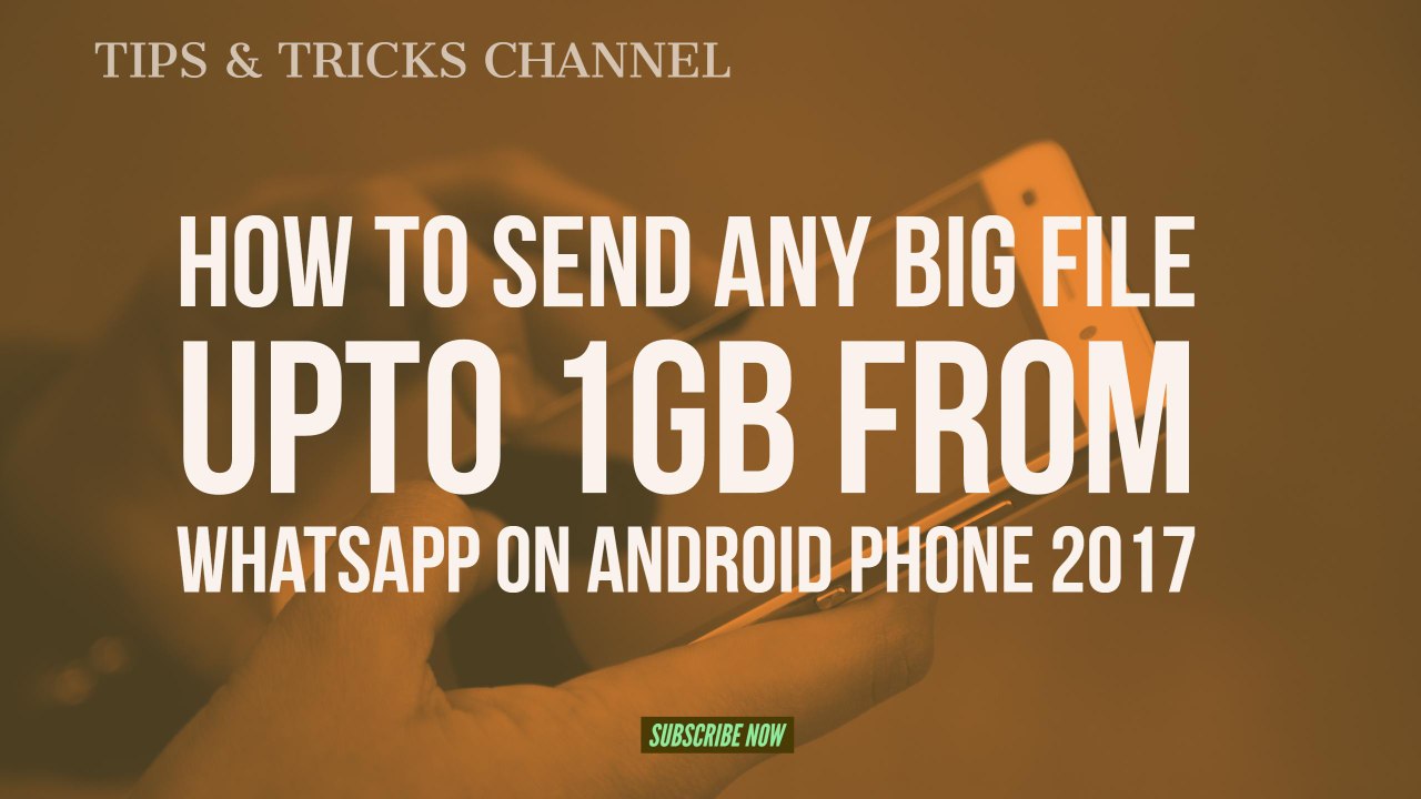 How to Send Any BIG File upto 1GB from Whatsapp on Android Phone Hindi/Urdu March 2017