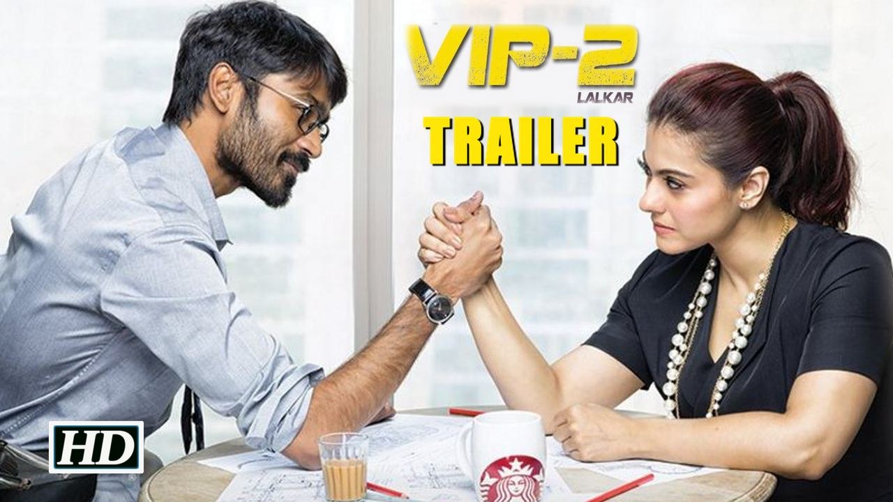 ‘VIP 2’ TRAILER OUT | Kajol – Dhanush’s Unique Chemistry