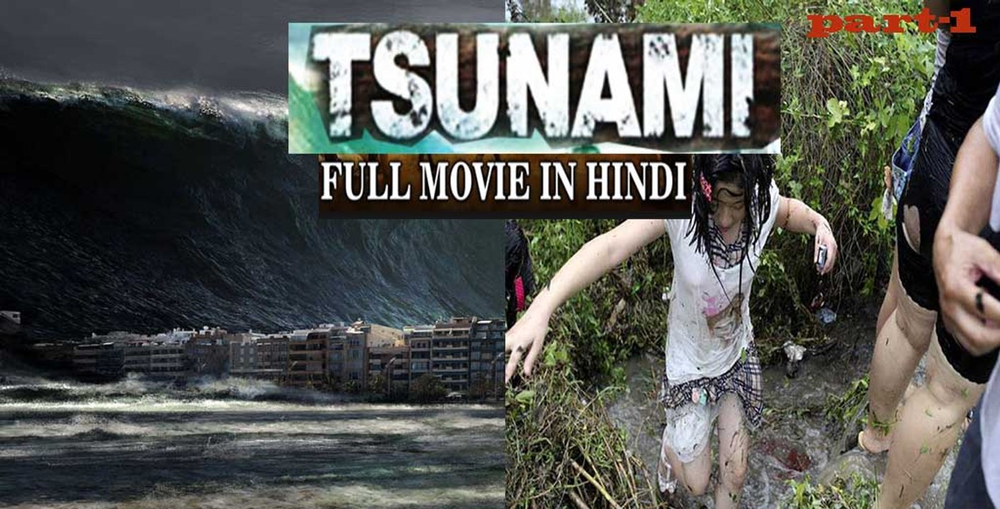 Tsunami 2017 Hindi Dubbed Movie Part-1 | Chinese action movies In Hindi