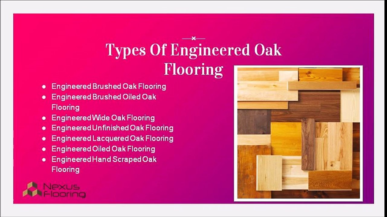 Explore Engineered Oak Flooring and its types - Nexus Flooring