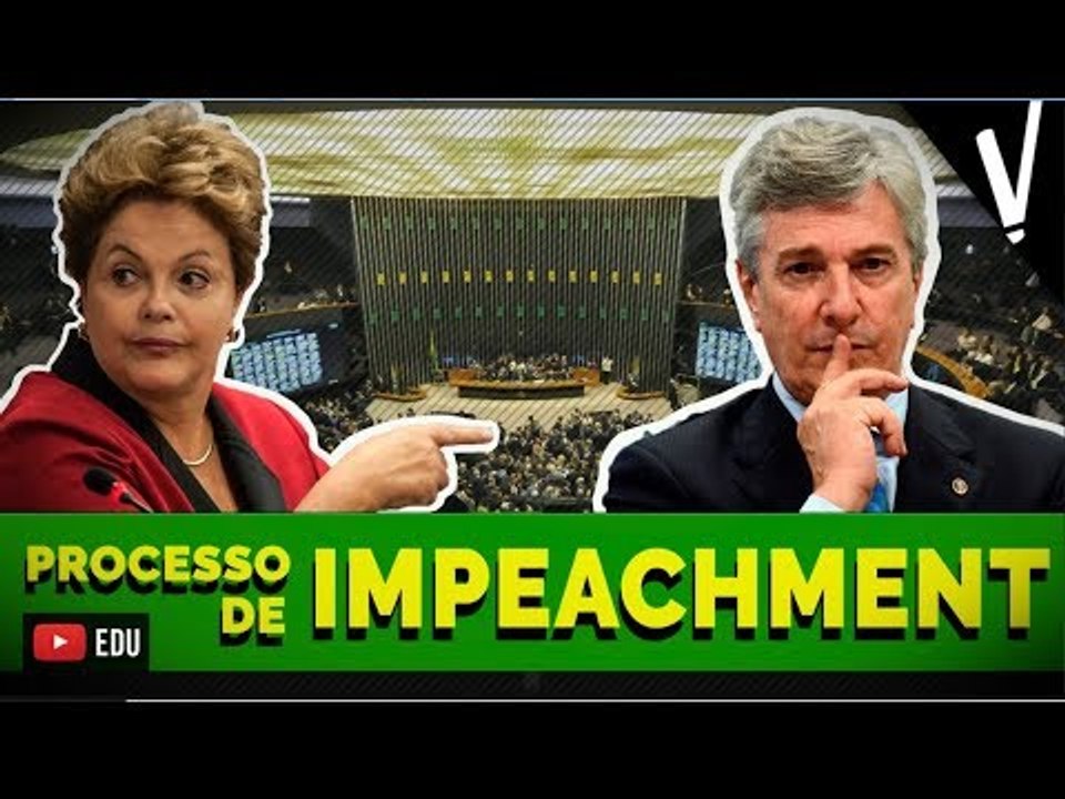 O Processo de IMPEACHMENT: como funciona