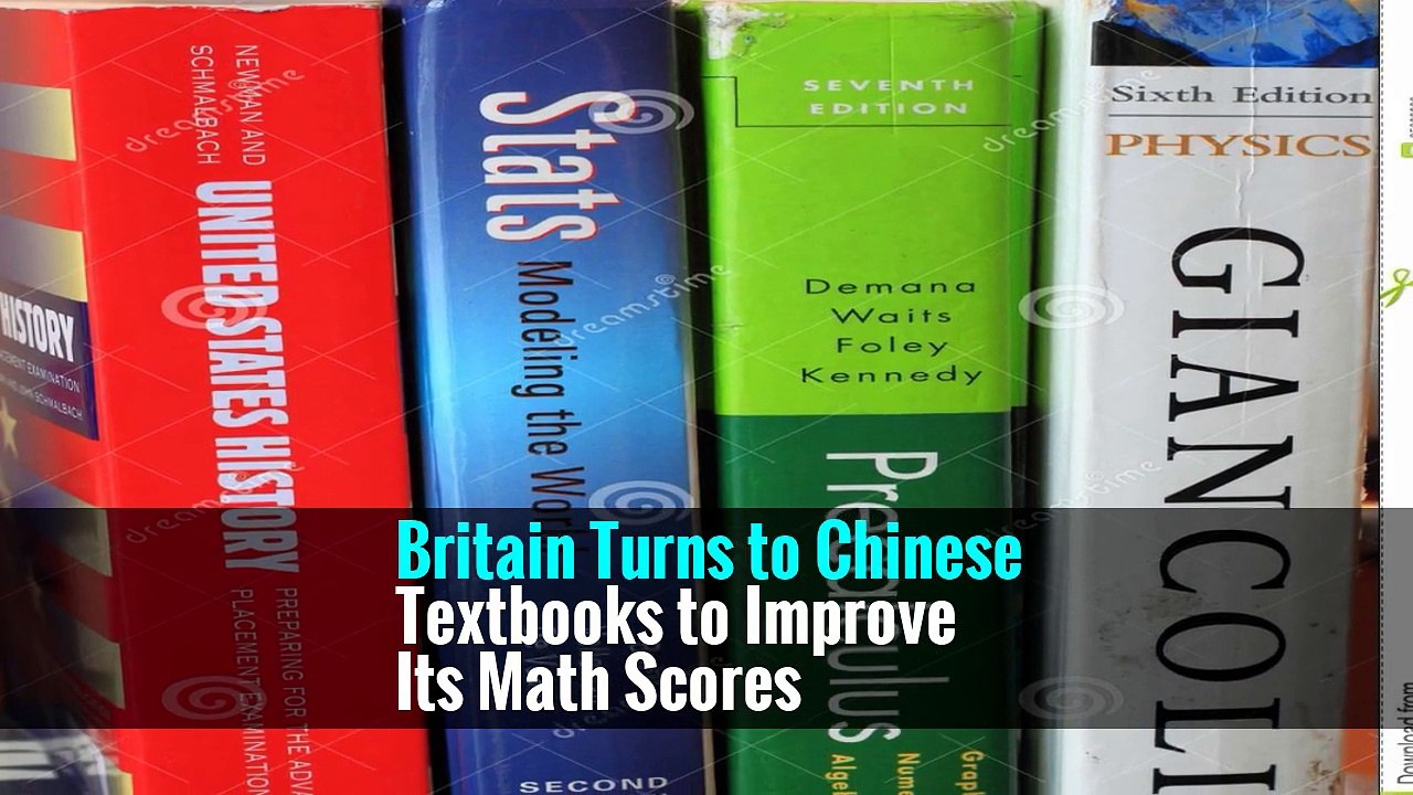 Britain Turns to Chinese Textbooks to Improve Its Math Scores