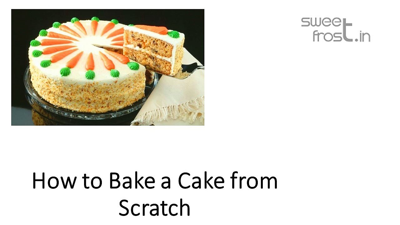 How to Bake a Cake from Scratch