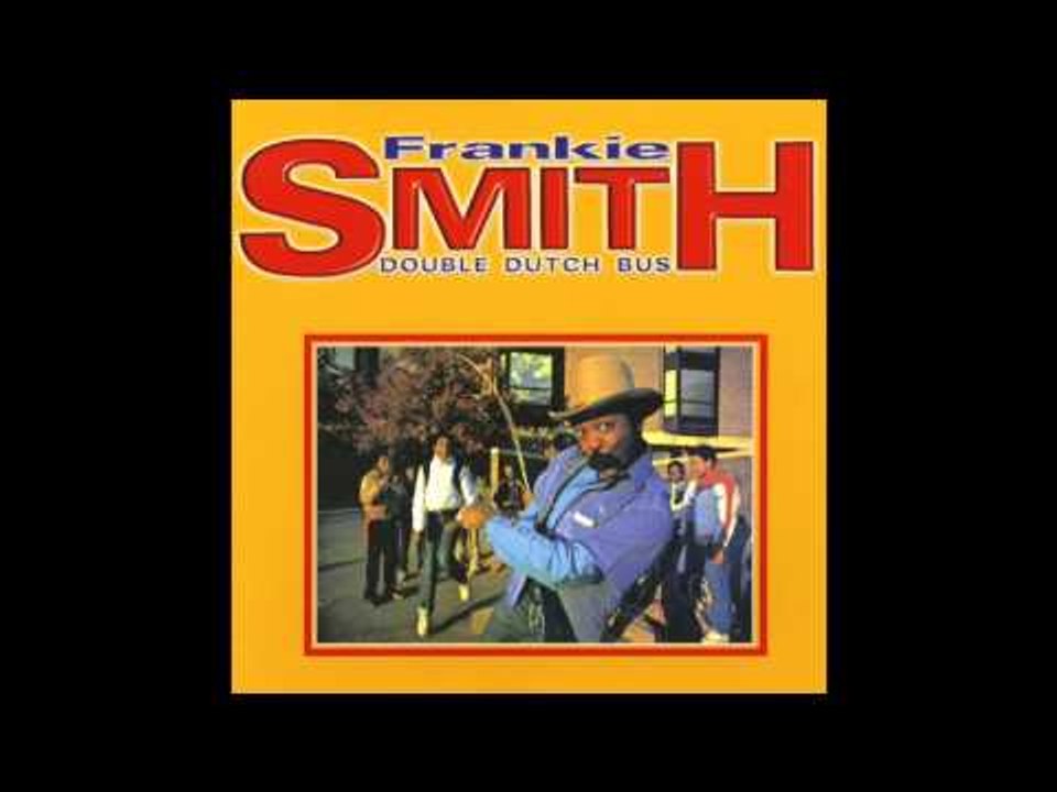 Frankie Smith - Double Dutch Bus (Double Double Mix)