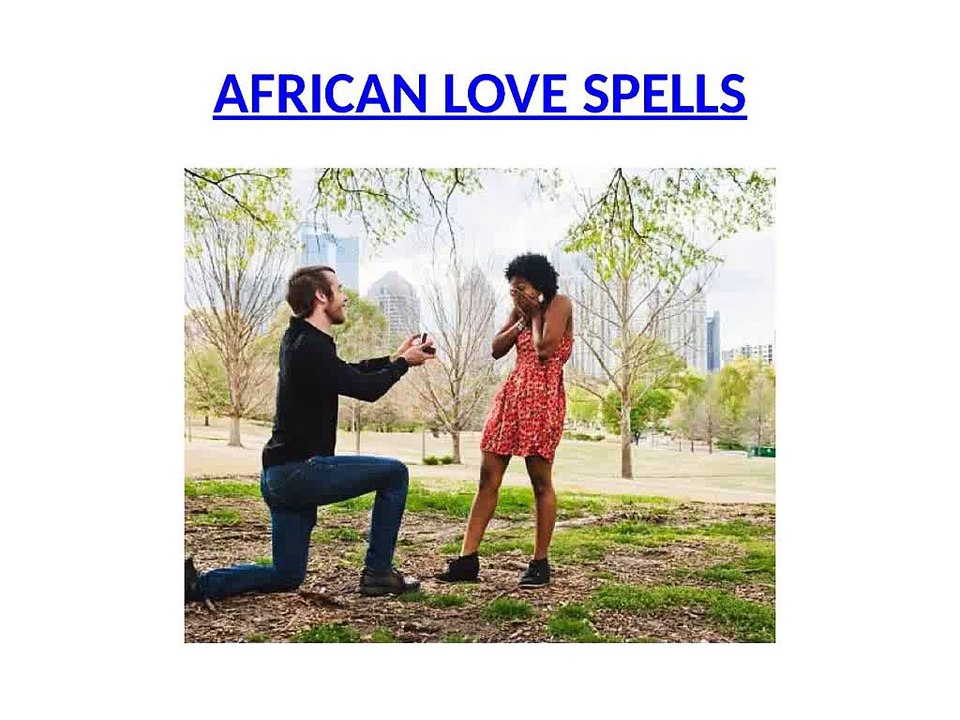 Dr Adam spells and traditional healing castings are all positive spells