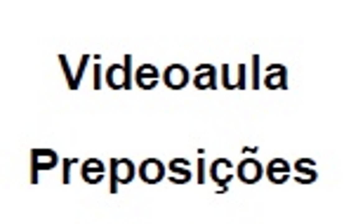 Preposições - Videoaula - Canal Português online.