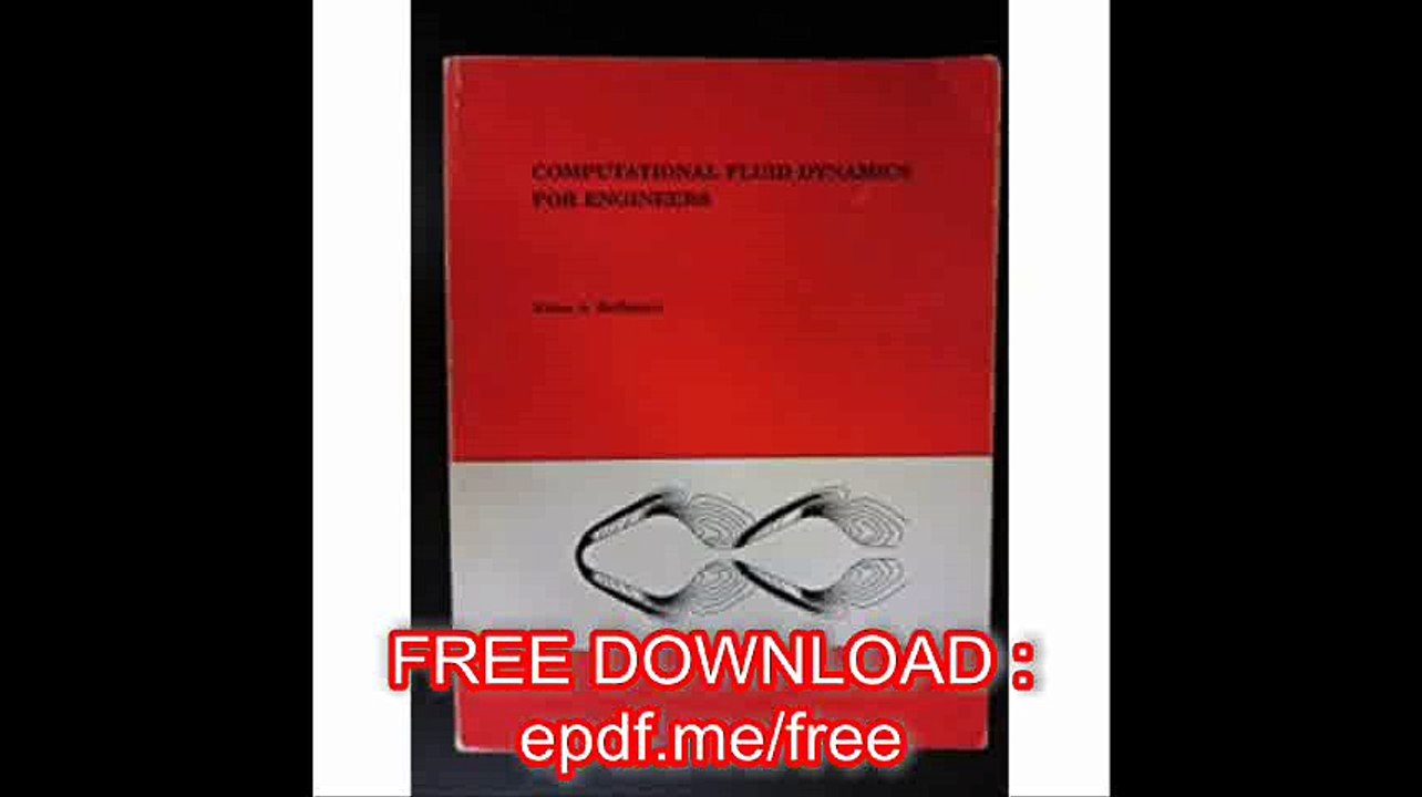 Computational Fluid Dynamics for Engineers