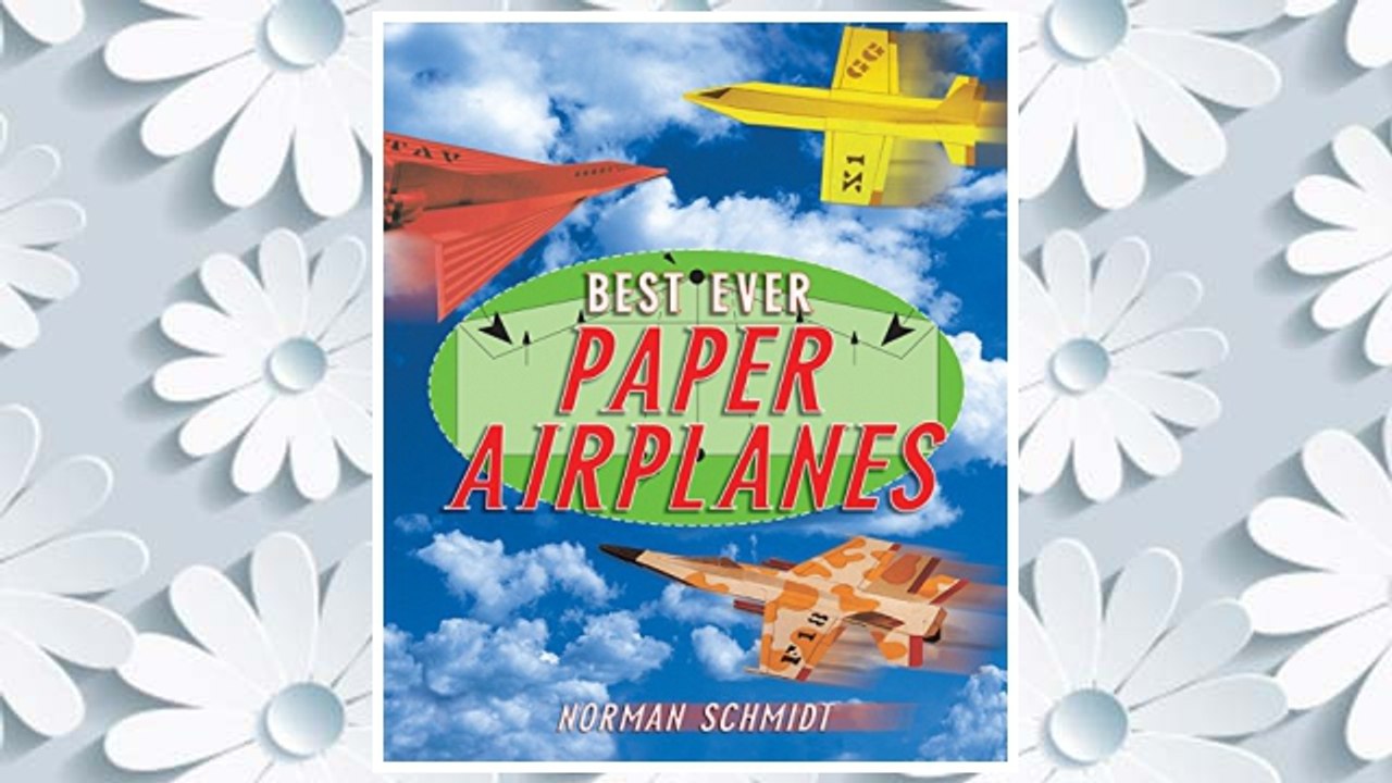 Download PDF Best Ever Paper Airplanes FREE
