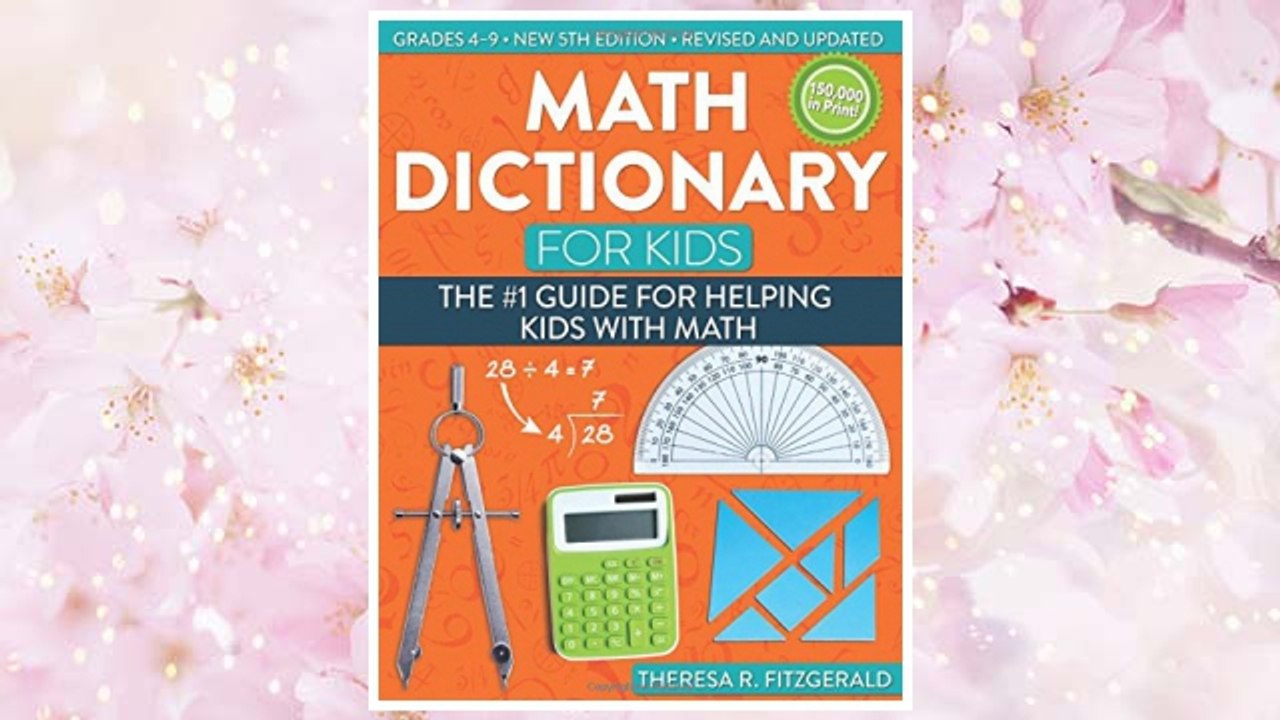 Download PDF Math Dictionary for Kids: The #1 Guide for Helping Kids With Math (5th ed.) FREE