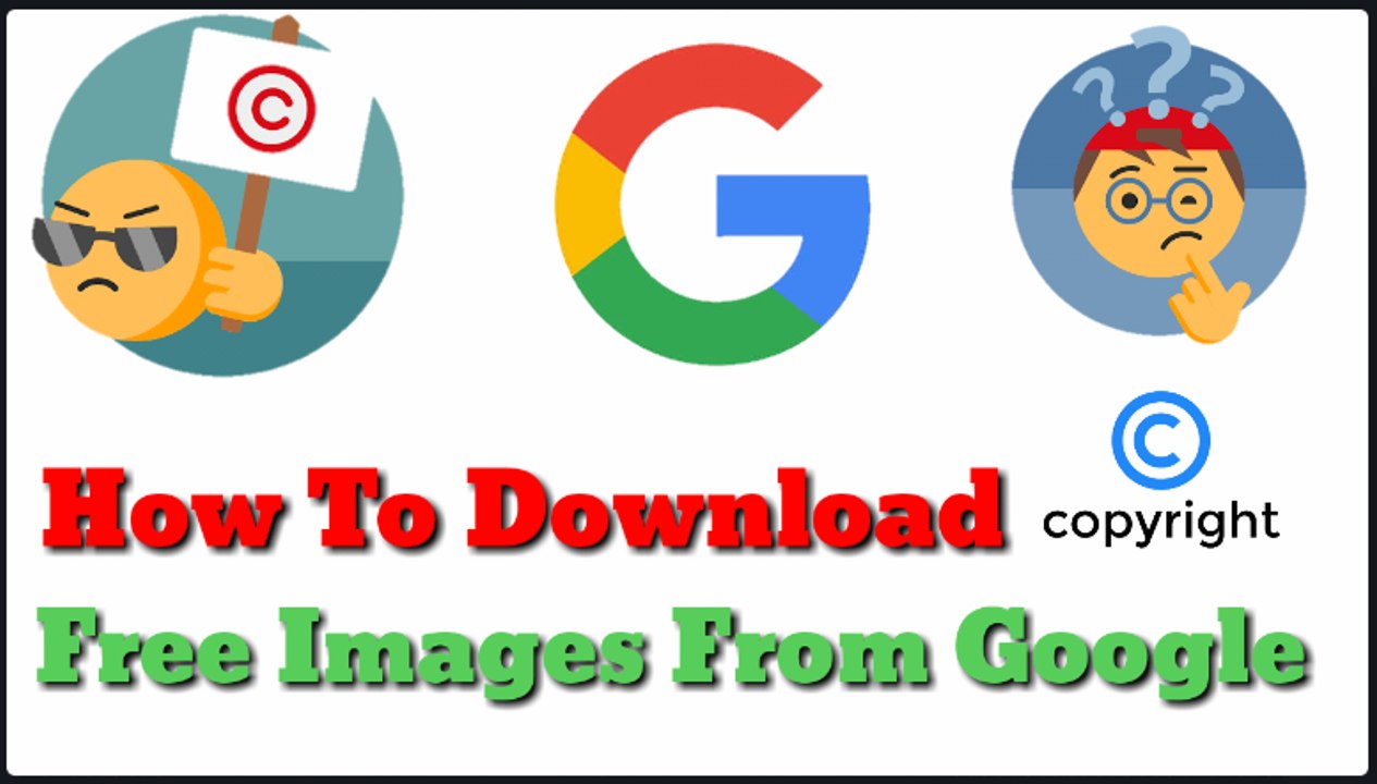 How To Download Copyright Free Images From Google
