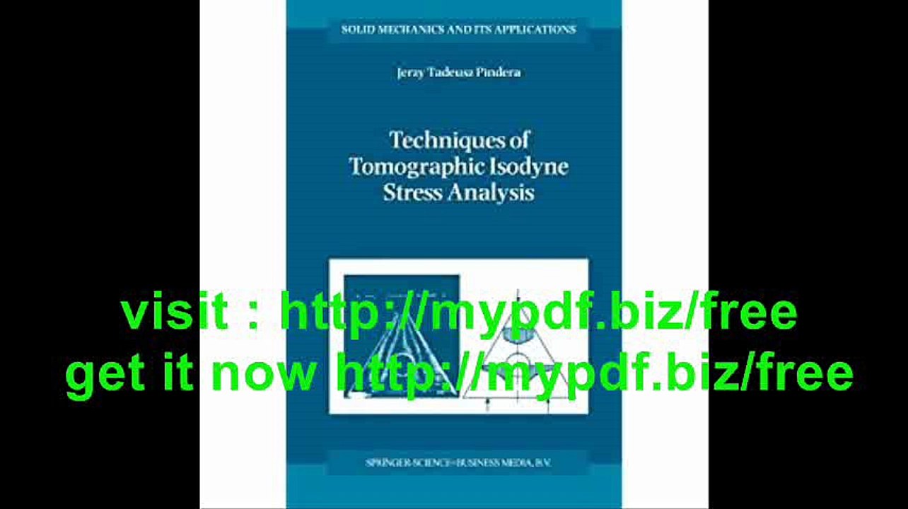 Techniques of Tomographic Isodyne Stress Analysis (Solid Mechanics and Its Applications)