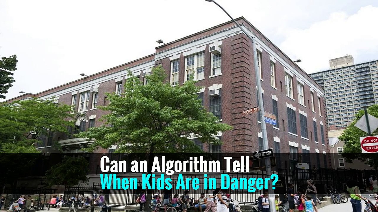 Can an Algorithm Tell When Kids Are in Danger?