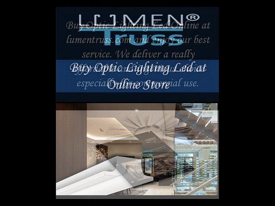 Buy Optic Lighting Led at Online Store