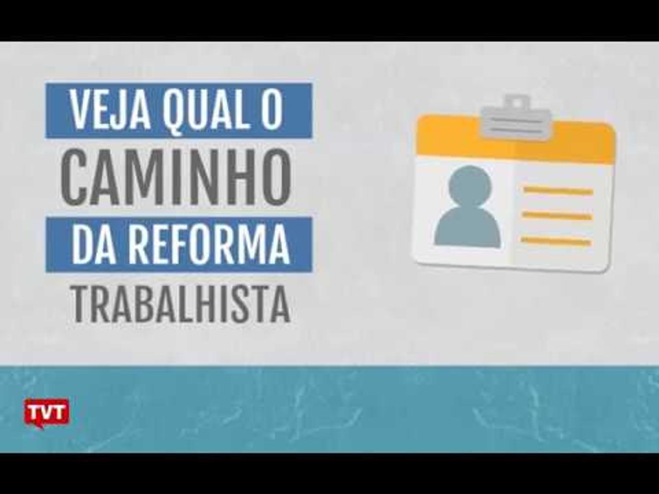 Quais os caminhos da Reforma Trabalhista?