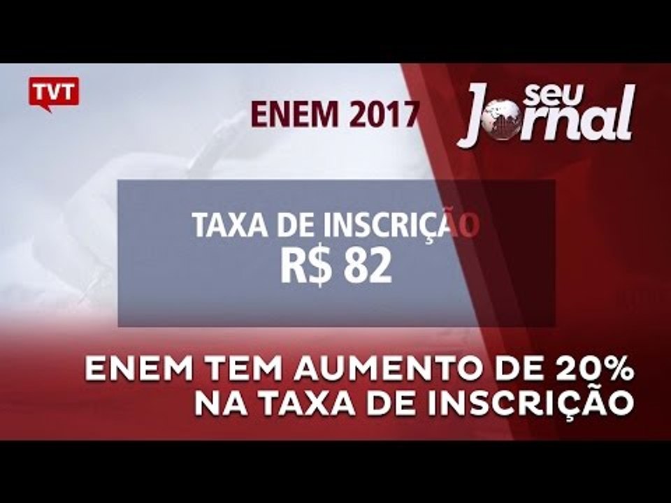 Enem tem aumento de 20% na taxa de inscrição