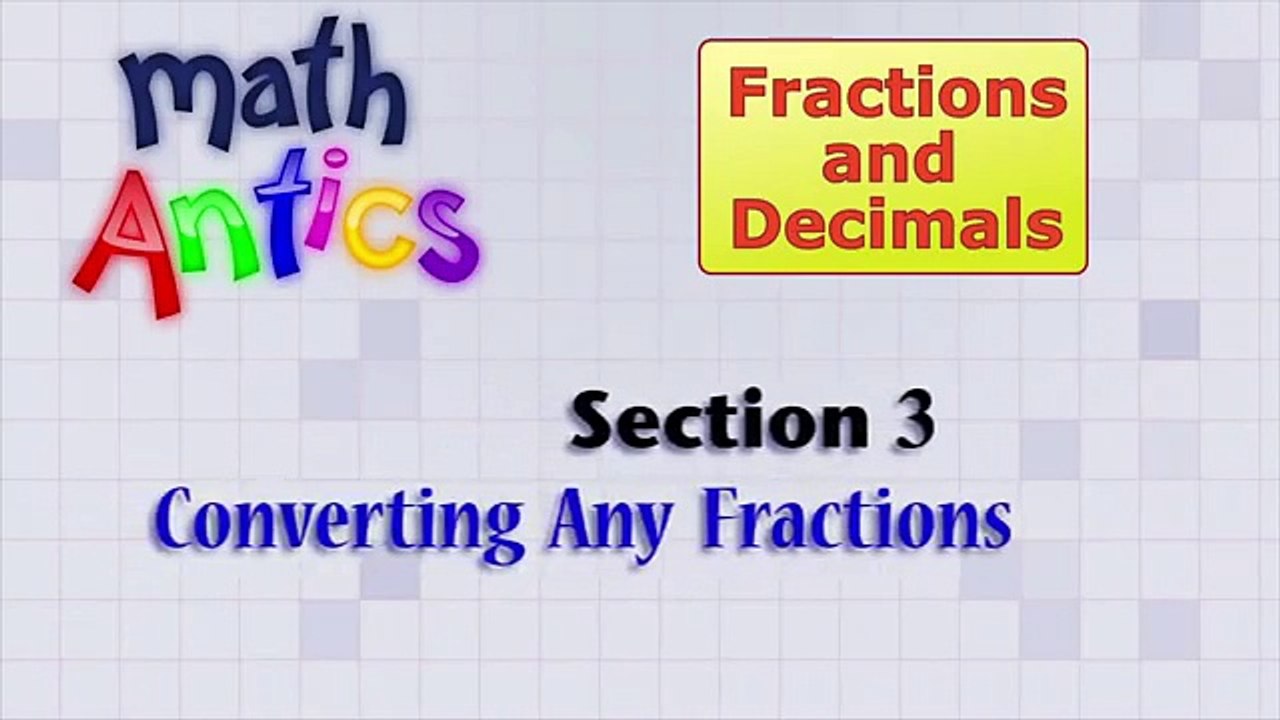 Math Antics - Convert any Frion to a Decimal