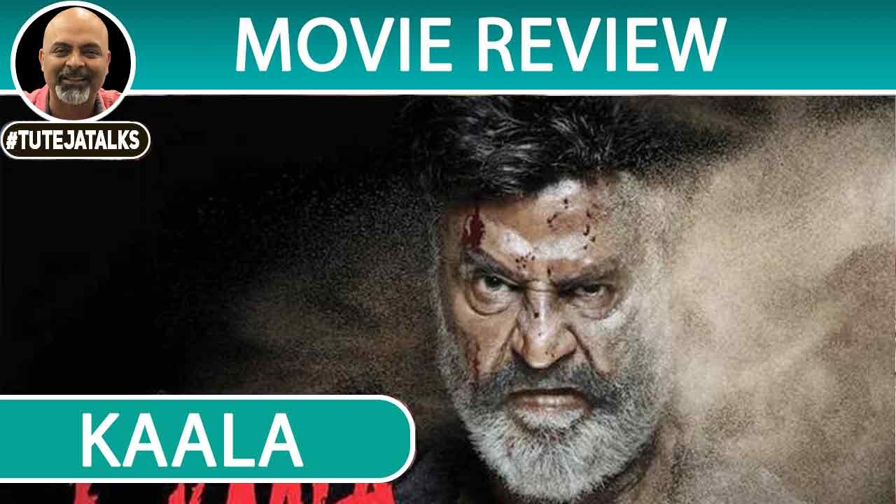 Kaala Movie Review | Rajinikanth | #TutejaTalks