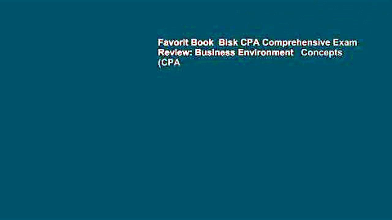 Favorit Book  Bisk CPA Comprehensive Exam Review: Business Environment   Concepts (CPA
