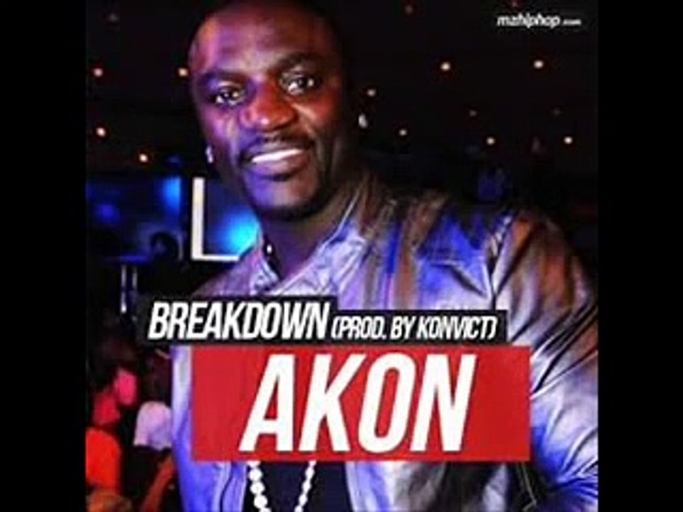 Akon Breakdown (new New Songs)