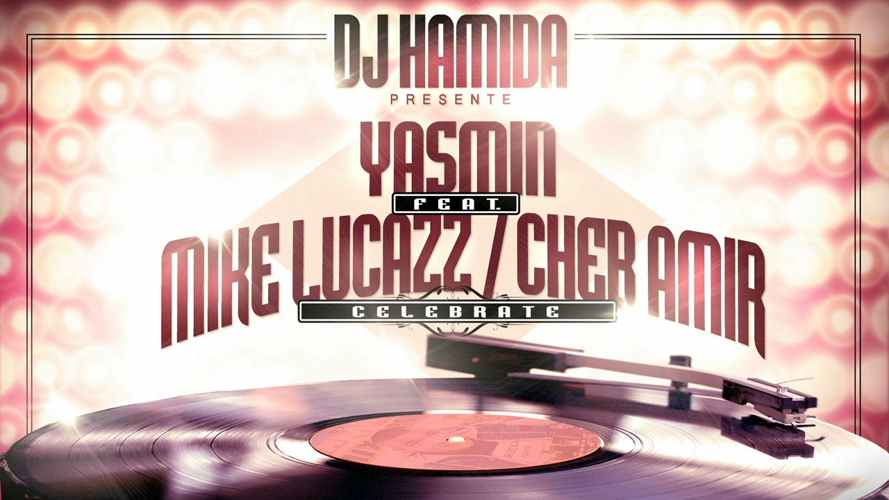 DJ Hamida - Celebrate