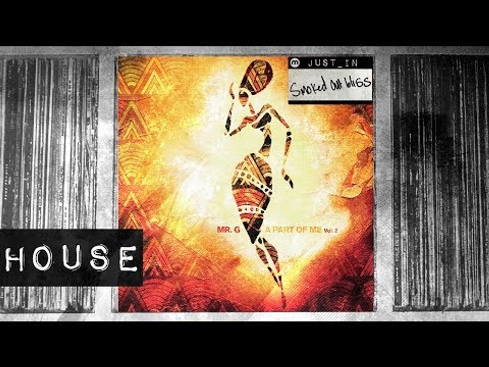 HOUSE: Mr G - Praise [Phoenix G]