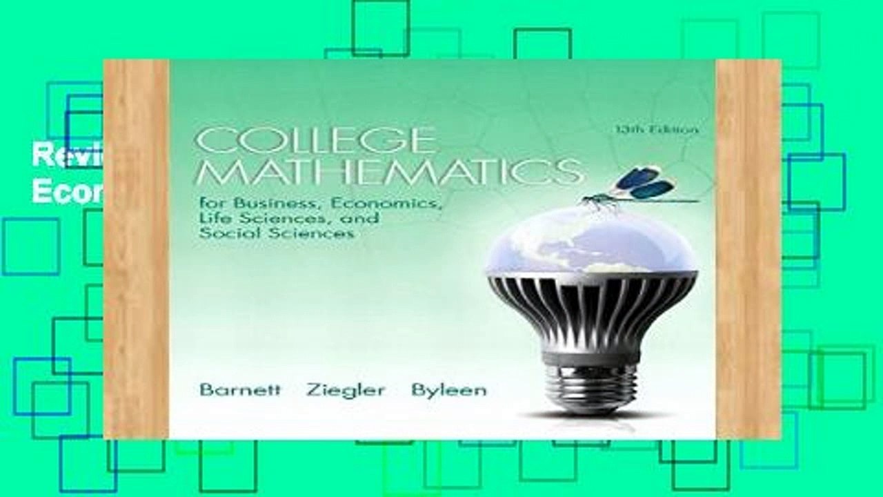 Review  College Mathematics for Business, Economics, Life Sciences, and Social Sciences