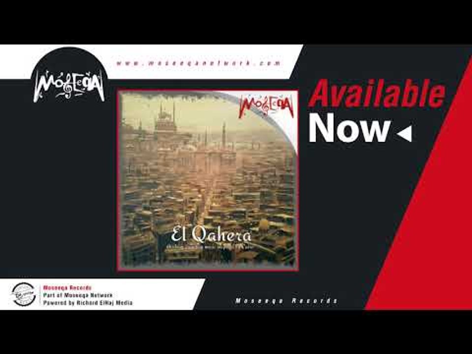 Orchestra El Moseeqa El Arabeya - El Qahera