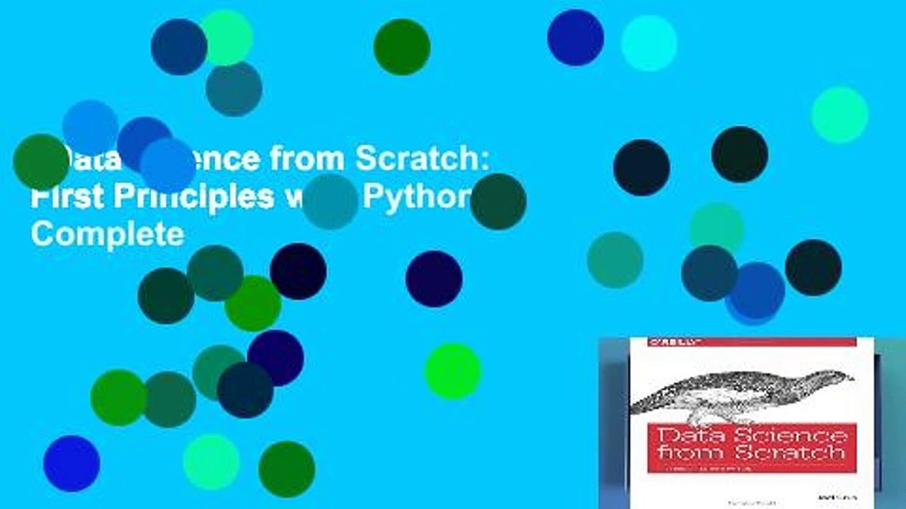 Data Science from Scratch: First Principles with Python Complete
