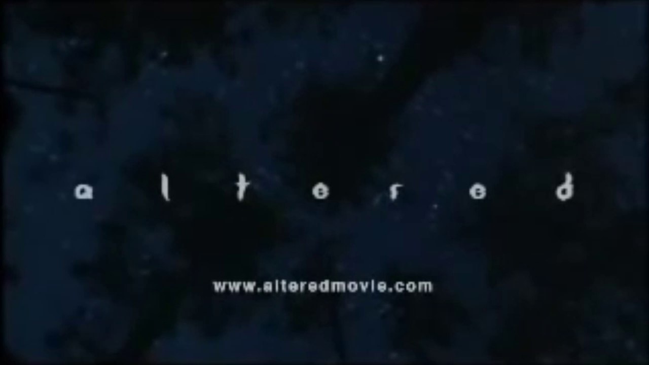 ALTERED (2006) Trailer