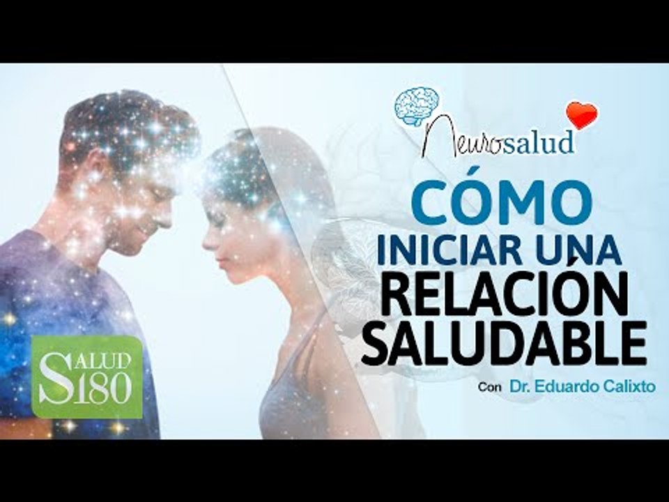Cómo iniciar una relación saludable | Salud180