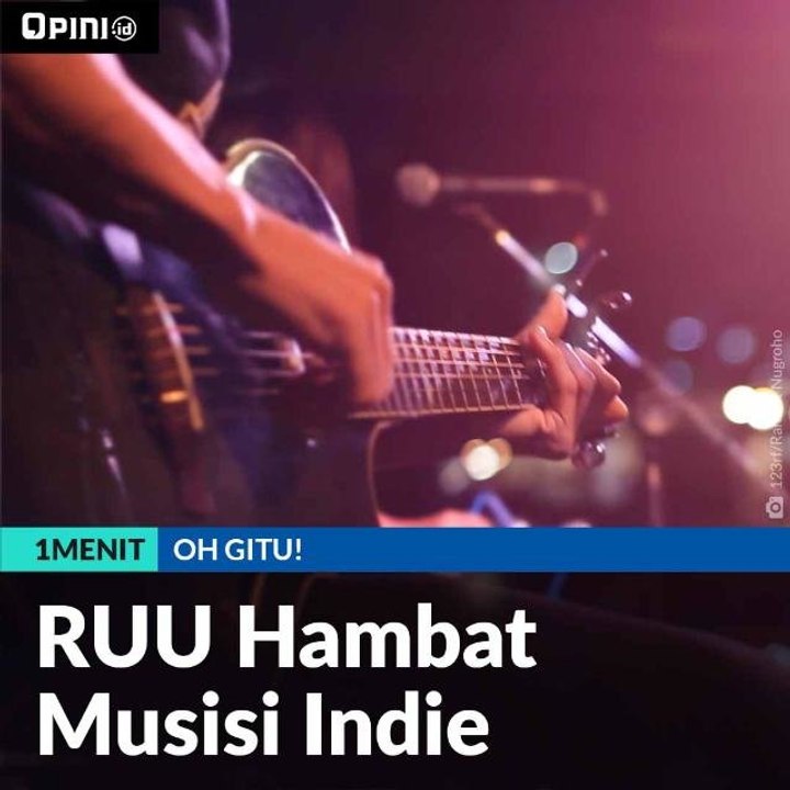 RUU Hambat Perkembangan Musisi Indie