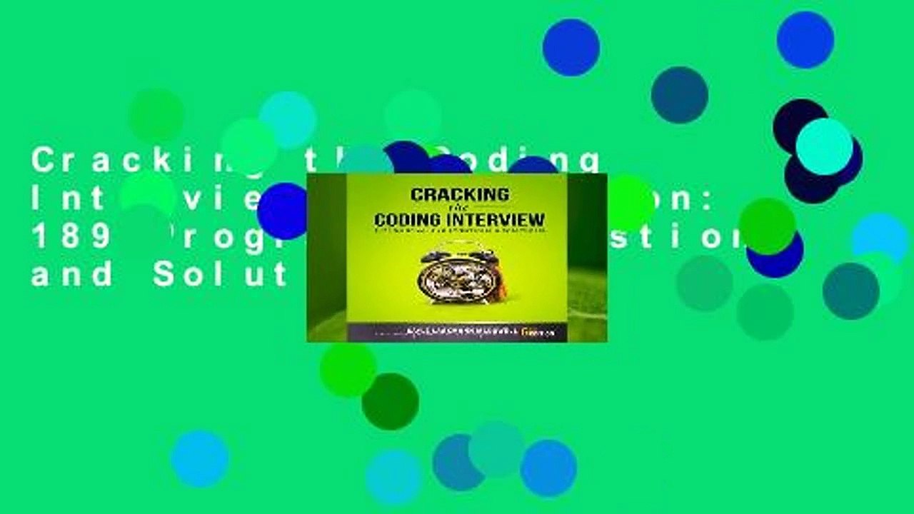 Cracking the Coding Interview, 6th Edition: 189 Programming Questions and Solutions