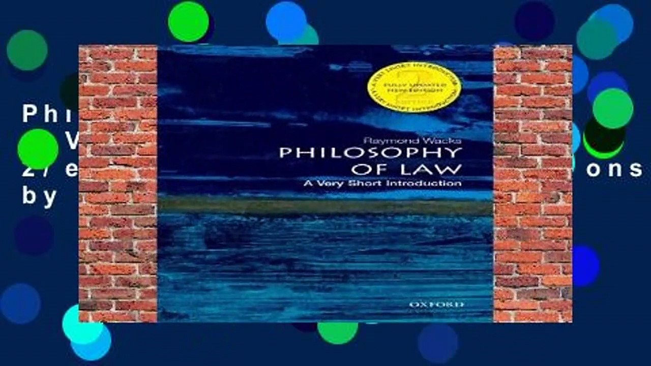Philosophy of Law: A Very Short Introduction 2/e (Very Short Introductions) by Raymond Wacks