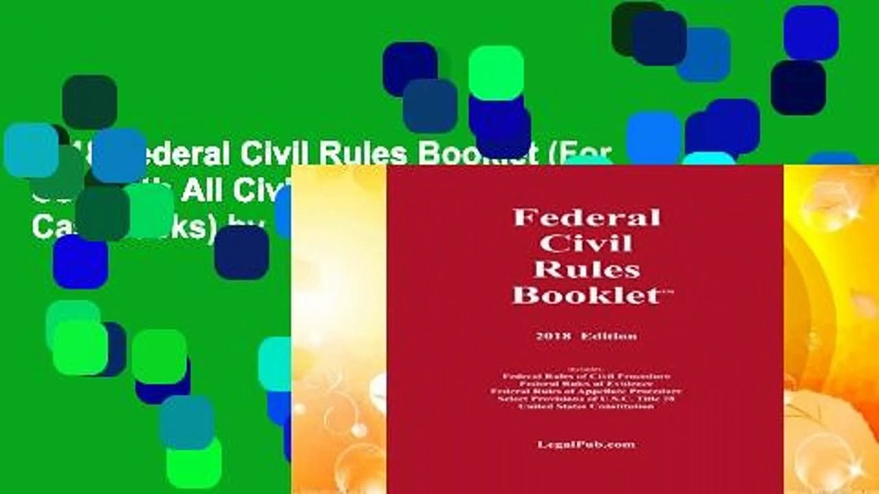2018 Federal Civil Rules Booklet (For Use With All Civil Procedure and Evidence Casebooks) by