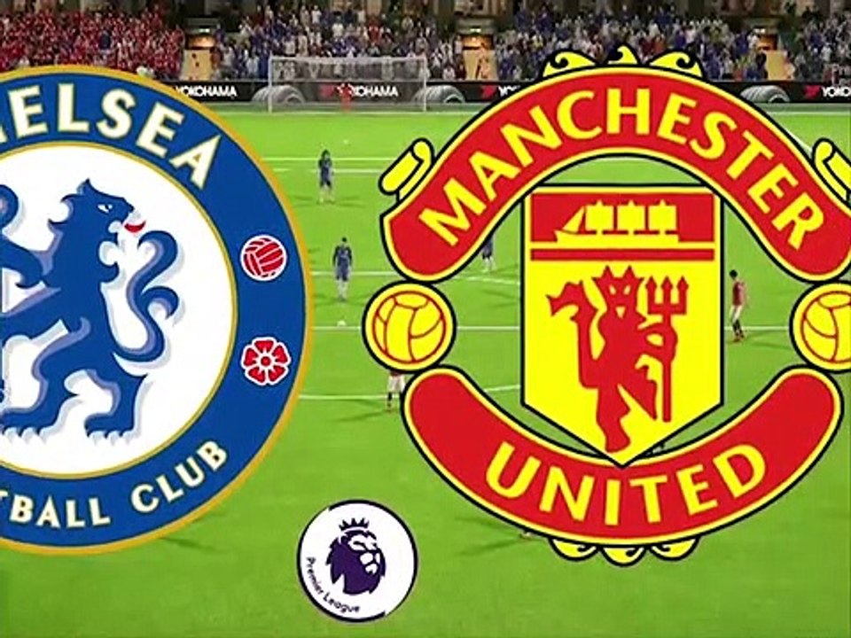 Chelsea vs Man United : PREMIER LEAGUE MATCH PREVIEW
